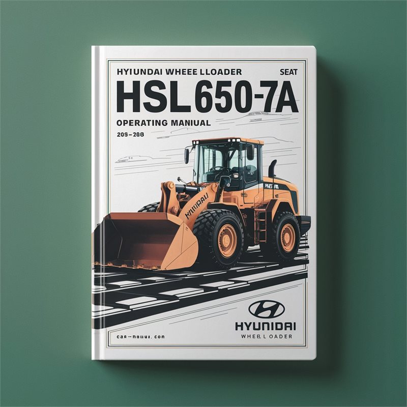 Hyundai Wheel Loader Hsl650-7a Operating Service Repair Workshop Manual PDF