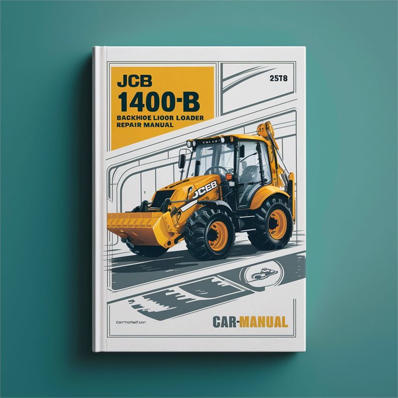 JCB 1400B 1400 Backhoe Loader Excavator Service Repair Workshop Manual PDF