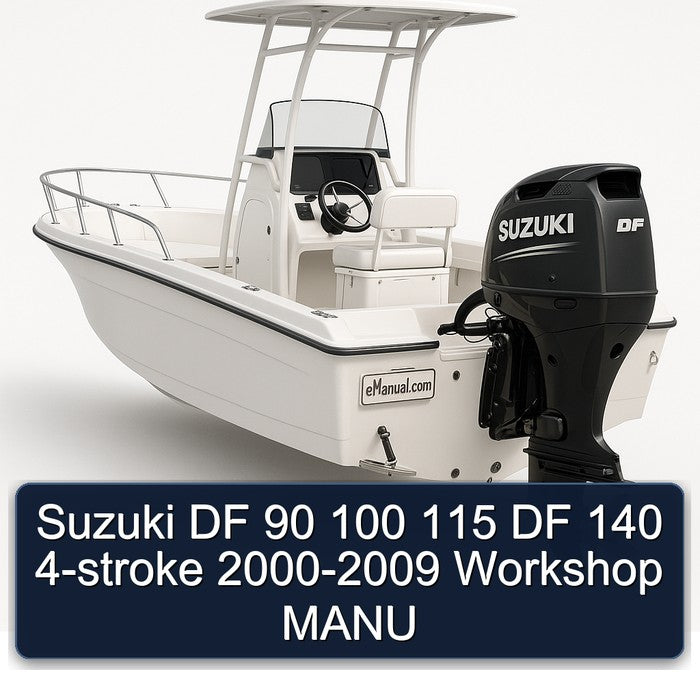 2000-2009 Suzuki DF 90 100 115 140 4-stroke - Manu Service Repair Workshop Manual PDF
