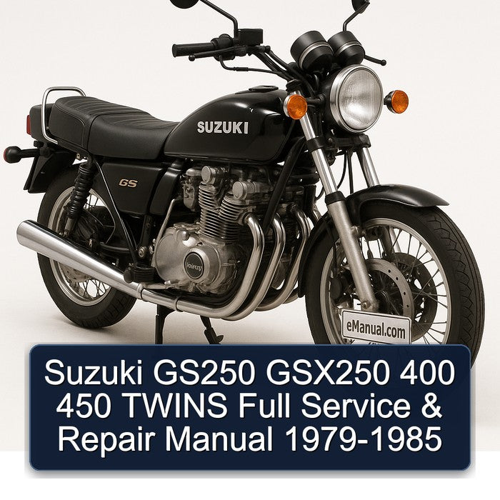 1979-1985 Suzuki GS Series GS250 GSX250 400 450 Twins Service Repair Workshop Manual PDF