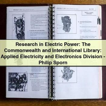 Research in Electric Power: The Commonwealth and International Library: Applied Electricity and Electronics Division by Philip Sporn