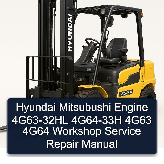 Hyundai Mitsubushi Engine 4G63-32HL 4G64-33H 4g63 4g64 Service Repair Workshop Manual PDF