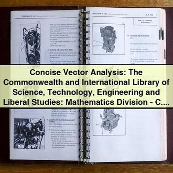Concise Vector Analysis: The Commonwealth and International Library of Science Technology Engineering and Liberal Studies: Mathematics Division - PDF