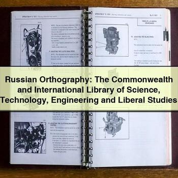 Russian Orthography: The Commonwealth and International Library of Science Technology Engineering and Liberal Studies