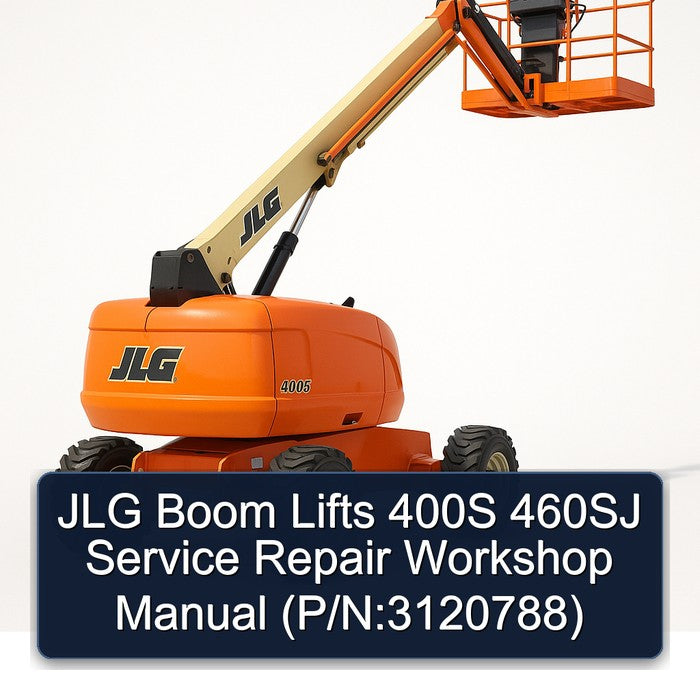 JLG Boom Lifts 400S 460SJ (p/n:3120788) Service Repair Workshop Manual PDF
