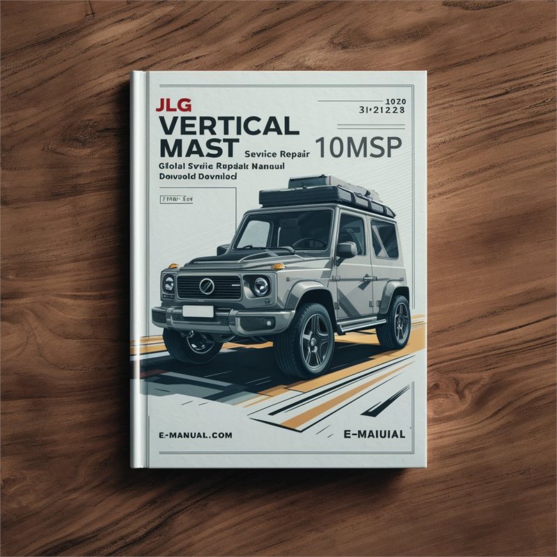 JLG Vertical Mast 10MSP Global (p/n:3121228) Service Repair Workshop Manual