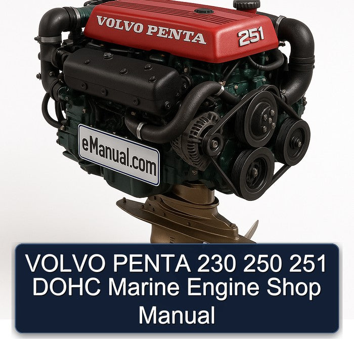 Volvo Penta 230 250 251 DOHC Marine Engine Shop Service Repair Workshop Manual PDF