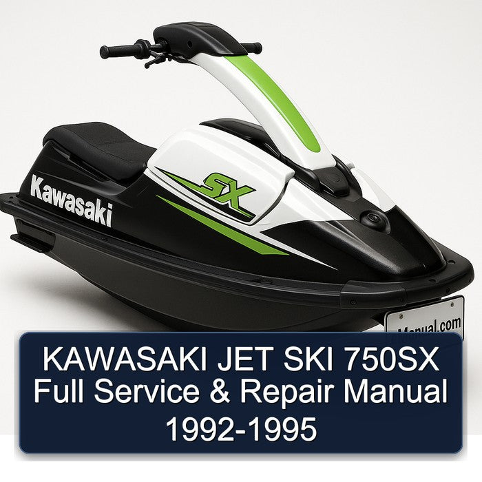 1992-1995 Kawasaki JET SKI 750SX Service Repair Workshop Manual