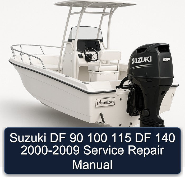 2000-2009 Suzuki DF 90 100 115 140 Service Repair Workshop Manual PDF