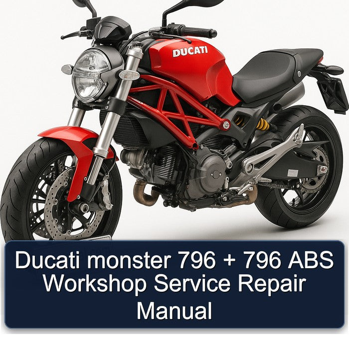 Ducati Monster 796 ABS Service Repair Workshop Manual PDF