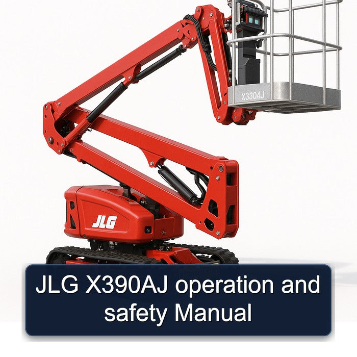 JLG X390AJ Operation Safety Service Repair Workshop Manual PDF