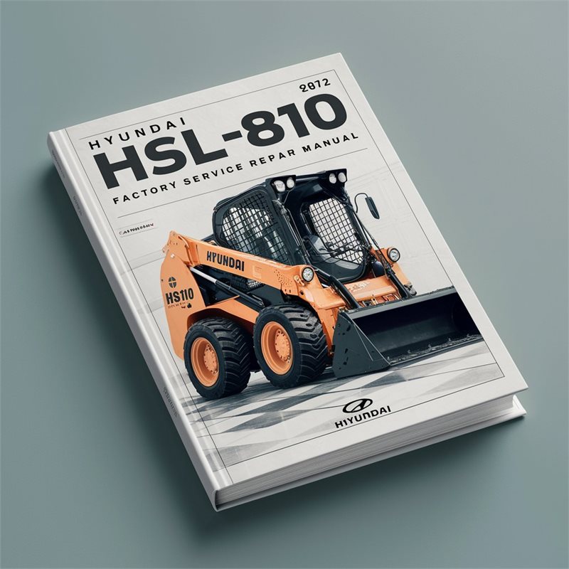 Hyundai HSL810 Skid Steer Loader Service Repair Workshop Manual PDF