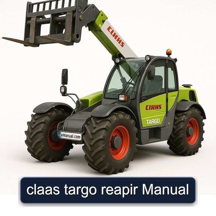 Claas Targo Reapir Service Repair Workshop Manual PDF