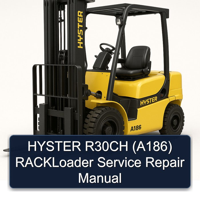 Hyster R30CH (A186) Rackloader Service Repair Workshop Manual PDF