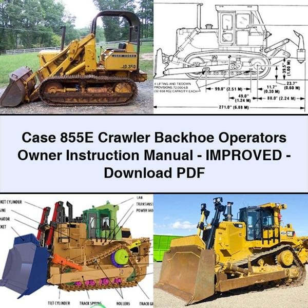 Case 855E Crawler Backhoe Operators Owner Instruction -improved Service Repair Workshop Manual PDF