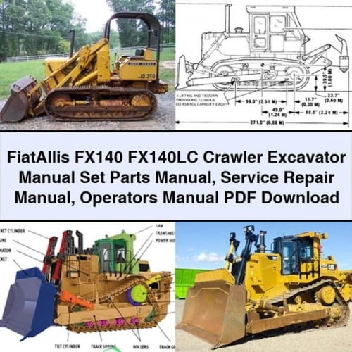 FiatAllis FX140 FX140LC Crawler Excavator Manual Set Parts Manual Service Repair Manual Operators Manual
