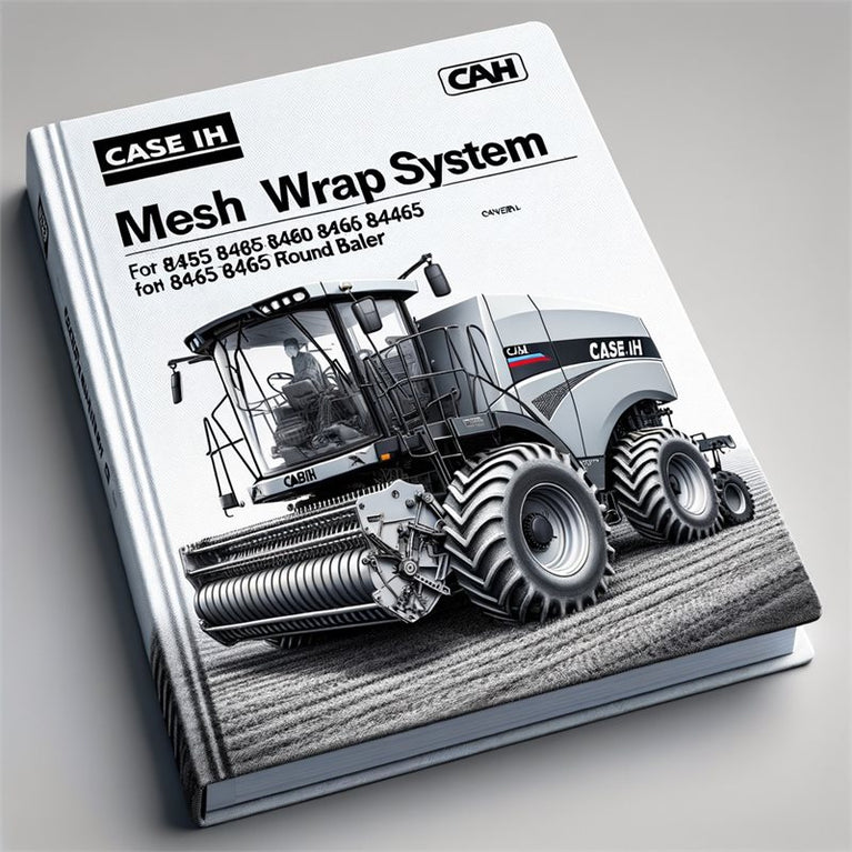 Case IH Mesh Wrap System 8455 8460 8465 Round Baler Operators Operator's Manual PDF
