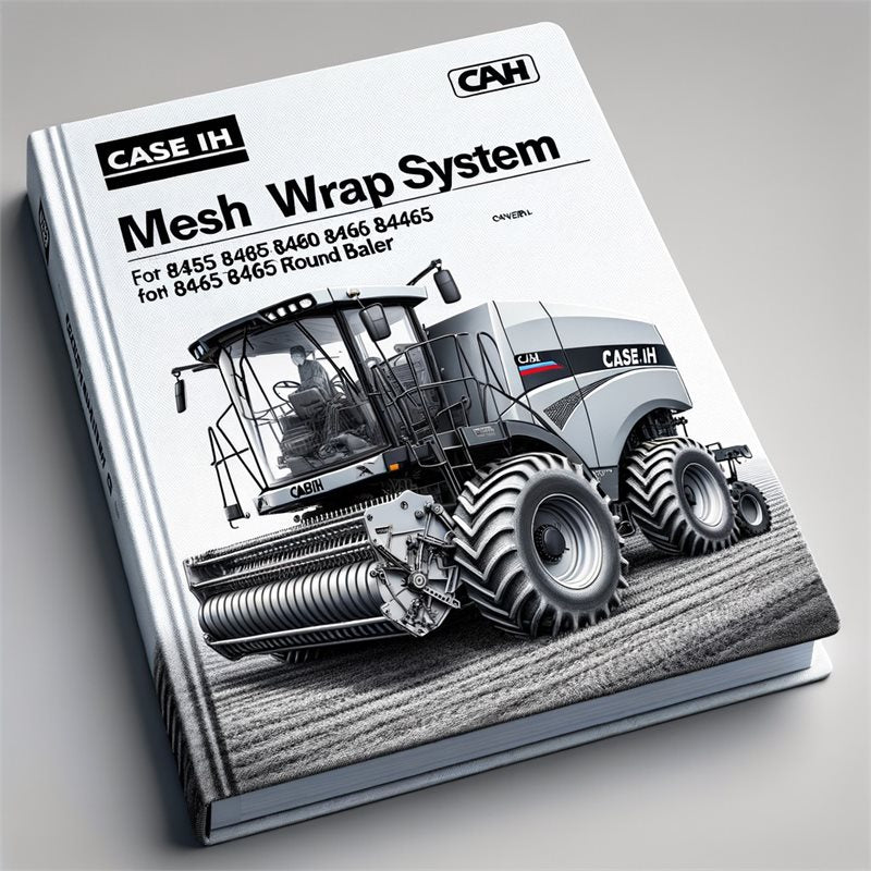 Case IH Mesh Wrap System 8455 8460 8465 Round Baler Operators Operator's Manual PDF