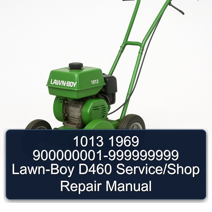 900000001-999999999 LAWN-BOY D460 /shop Service Repair Workshop Manual PDF