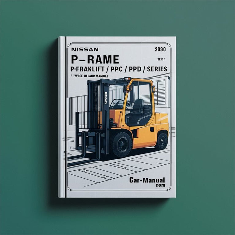 Nissan Forklift P-frame-ppf/ppl/ppc/ppd Series Service Repair Workshop Manual PDF