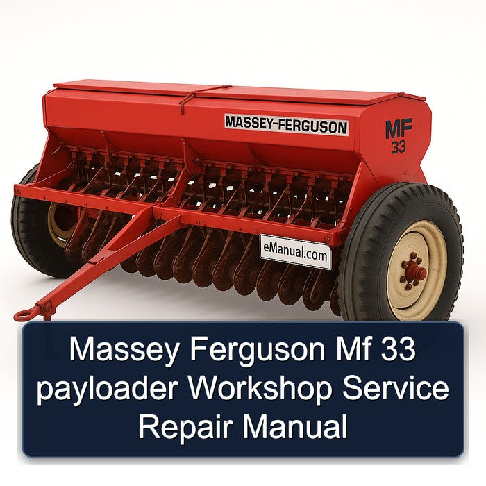 Massey Ferguson Mf 33 Payloader Service Repair Workshop Manual PDF
