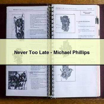 Never Too Late-Michael Phillips