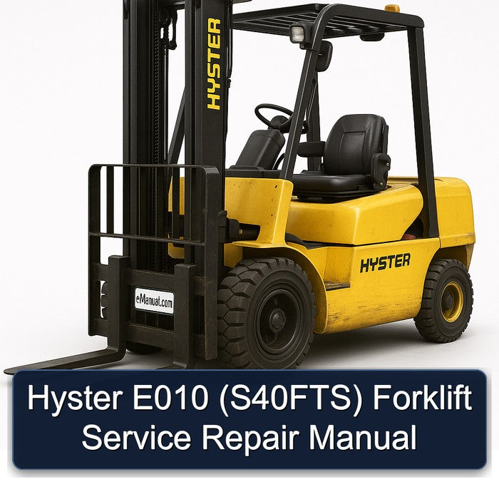 Hyster E010 (S40FTS) Forklift S40FTS Service Repair Workshop Manual PDF