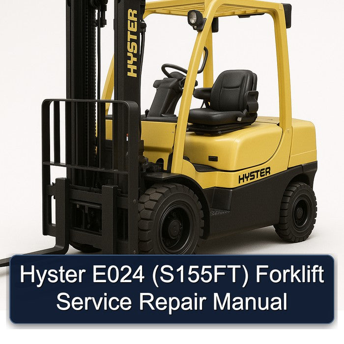 Hyster E024 (S155FT) Forklift S155FT Service Repair Workshop Manual PDF