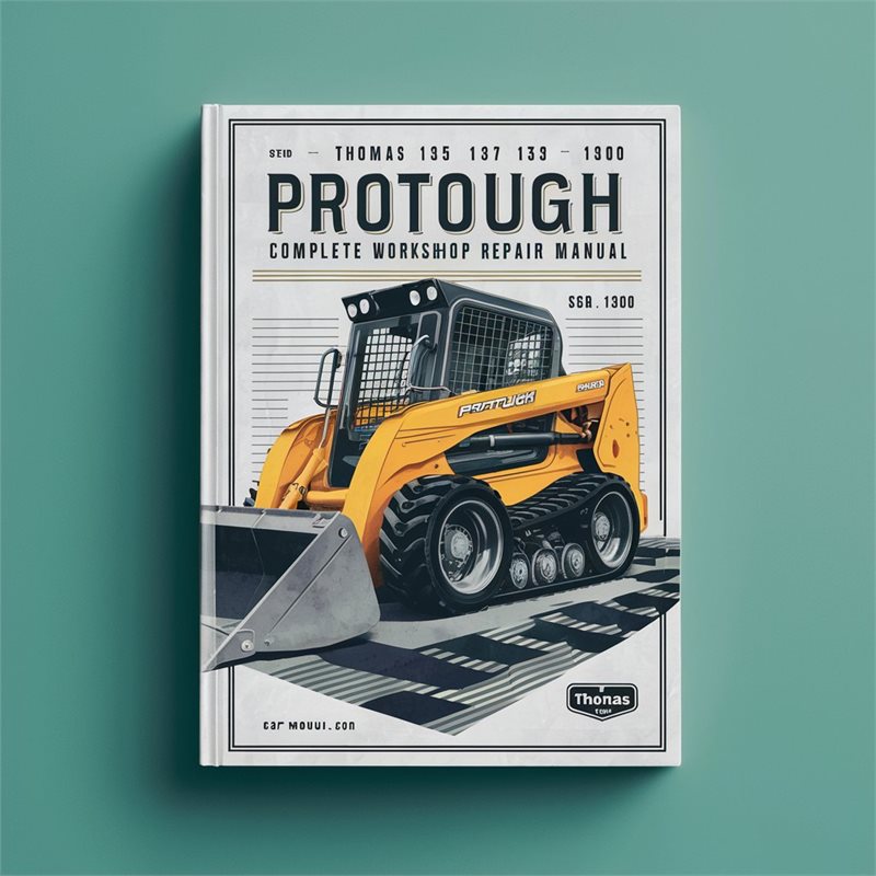 Thomas 135 137 153 1300 Protough Skid Steer Loader Service Repair Workshop Manual PDF