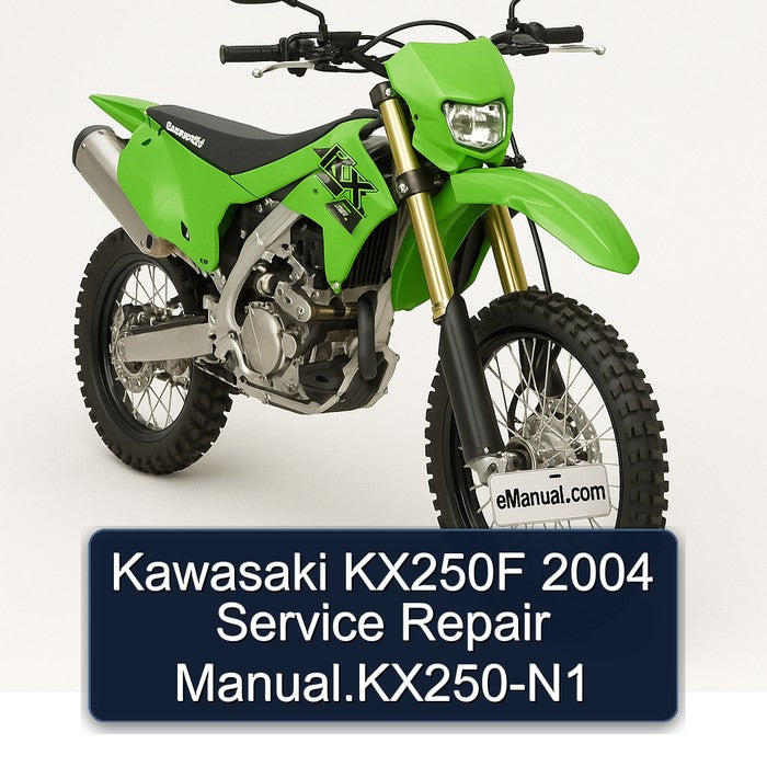 2004 Kawasaki KX Series KX250F .kx250-n1 Service Repair Workshop Manual PDF