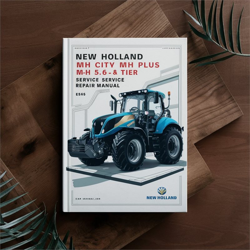 New Holland MH City Plus 5.6 Tier 8546; Wheel Excavator & 8546; Service Repair Workshop Manual PDF