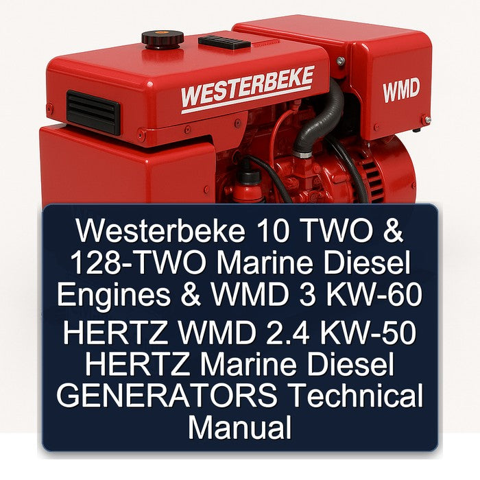 Westerbeke 10 TWO 128-TWO Marine Diesel Engines WMD 3 KW-60 Hertz 2.4 KW-50 Generators Service Repair Workshop Manual PDF