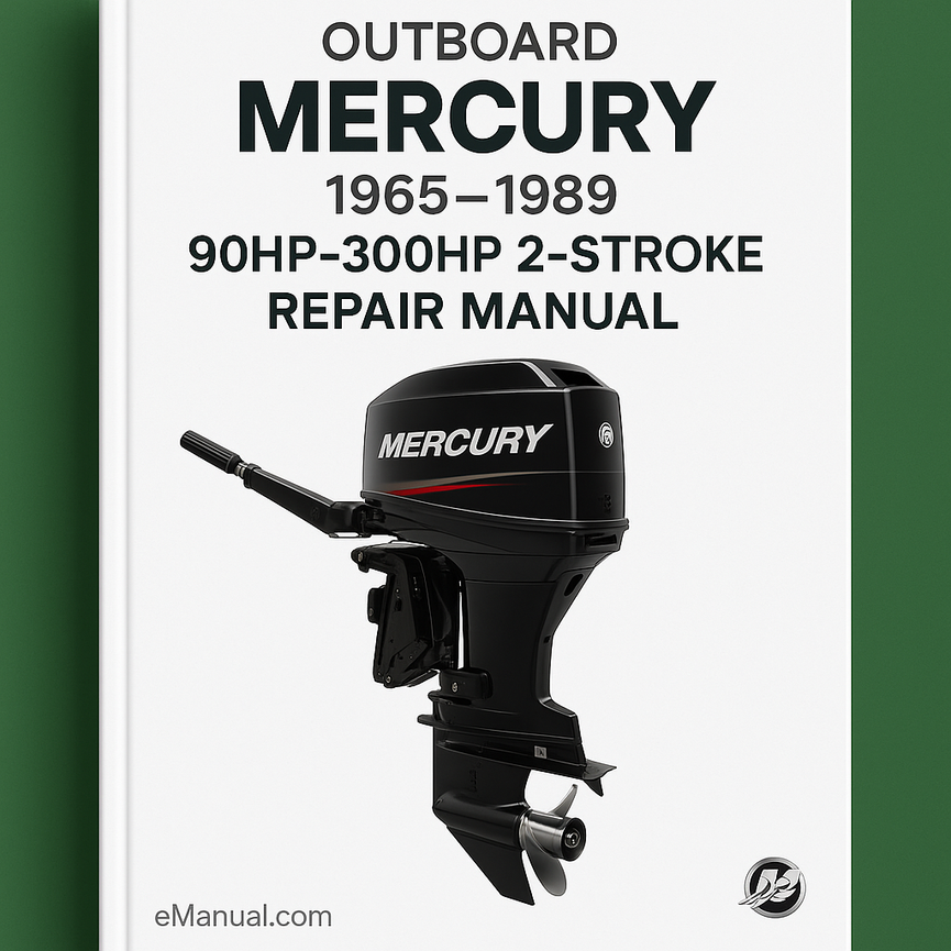 1965-1989 Mercury 90HP-300HP 2-Stroke Outboard Repair Manual