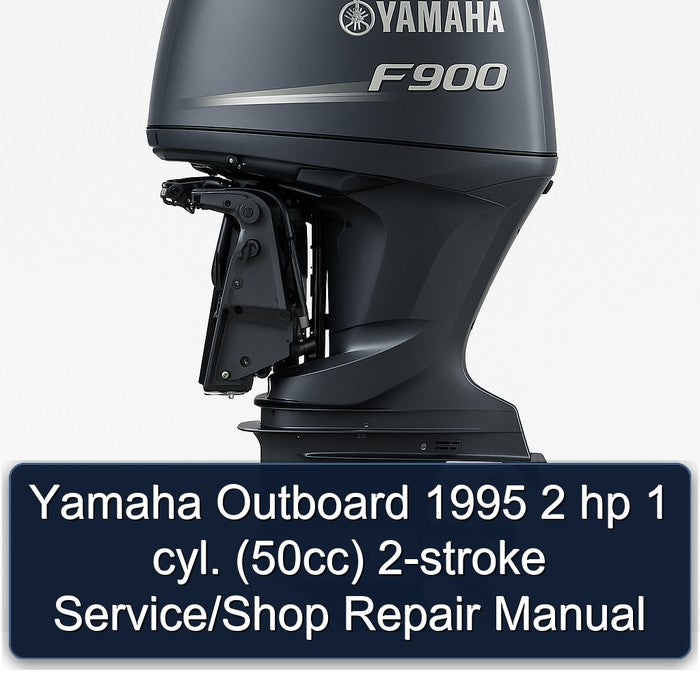 1995 Yamaha Outboard 2 Hp 1 Cyl. (50CC) 2-stroke /shop Service Repair Workshop Manual PDF