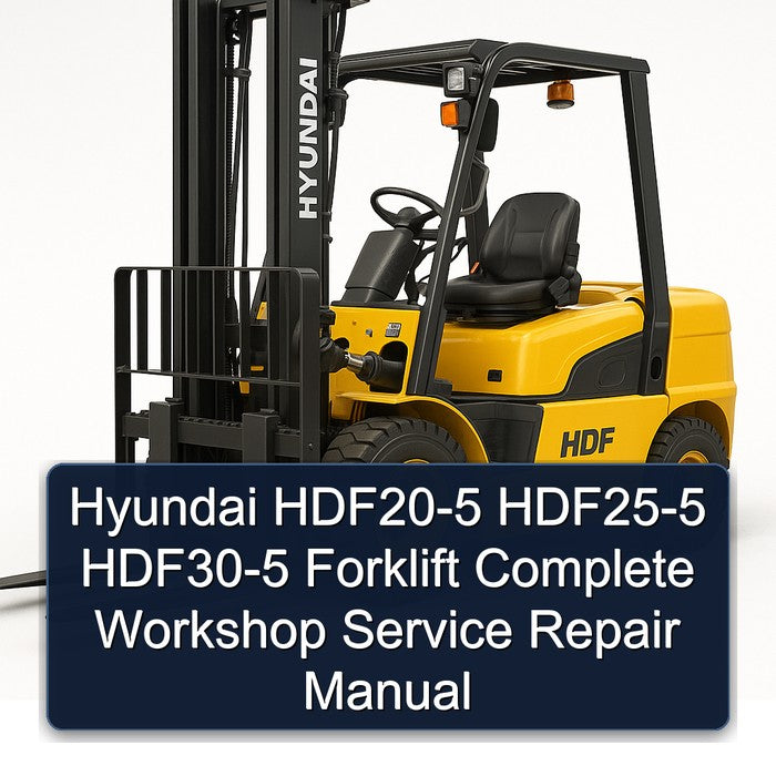 Hyundai HDF20-5 HDF25-5 HDF30-5 Forklift Service Repair Workshop Manual PDF