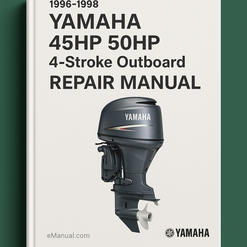 1996-1998 Yamaha 45HP 50HP 4-Stroke Outboard Repair Manual