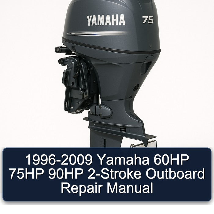 1996-2009 Yamaha 60HP 75HP 90HP 2-stroke Outboard Service Repair Workshop Manual PDF