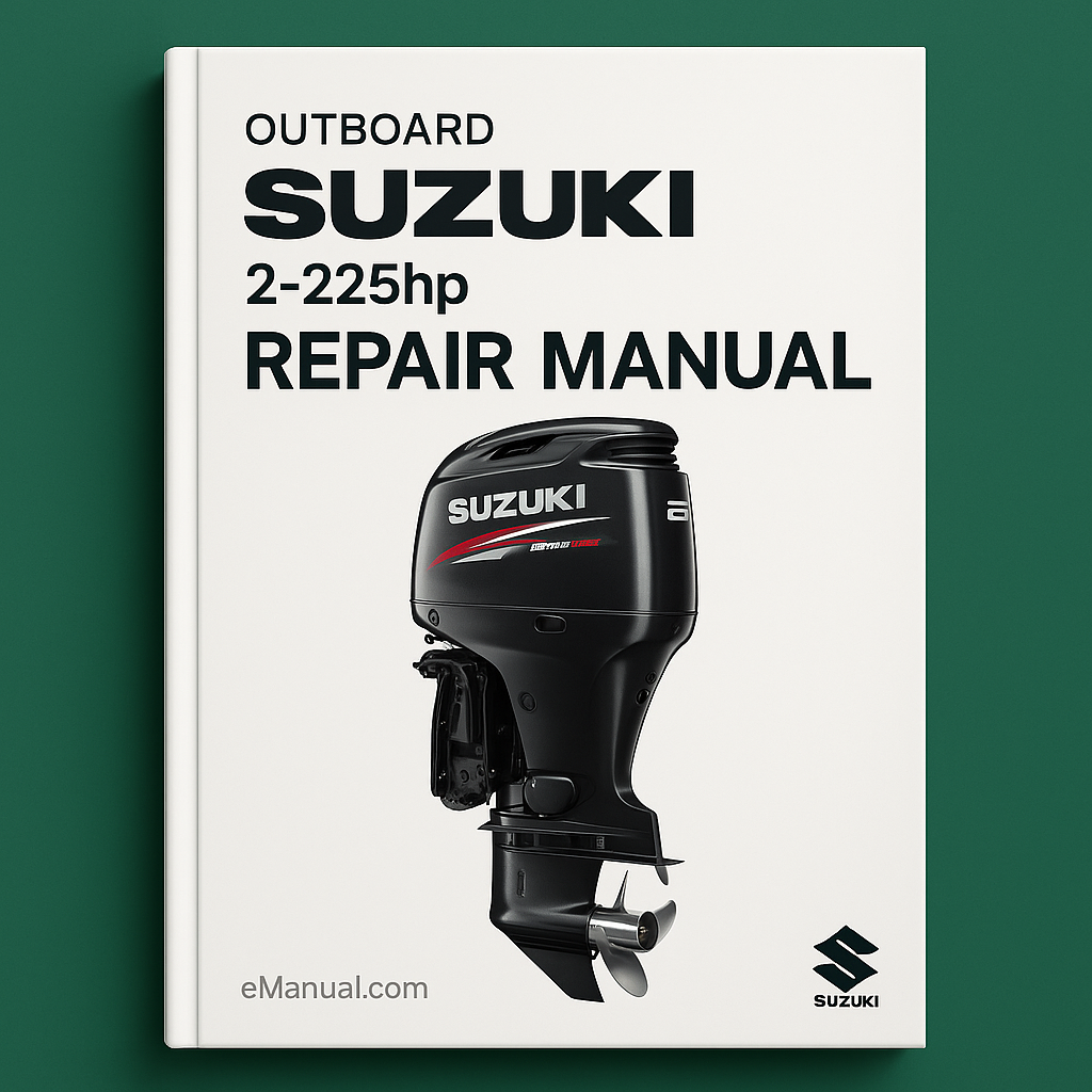Suzuki Outboard 2-225hp Repair Manual