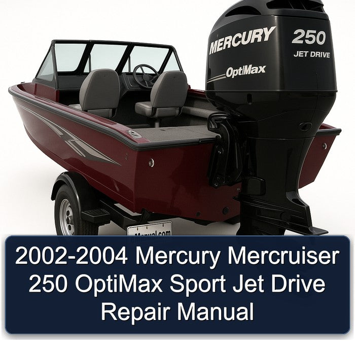 2002-2004 Mercury Mercruiser 250 Optimax Sport Jet Drive Service Repair Workshop Manual PDF