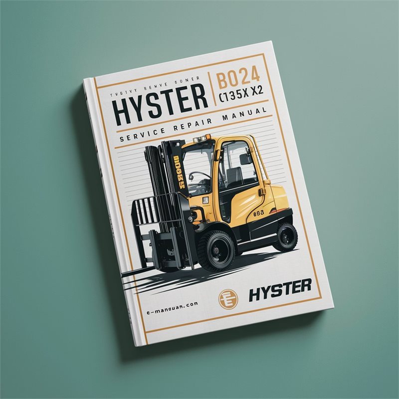 Hyster B024 (S135XL2) Forklift Service Repair Workshop Manual PDF