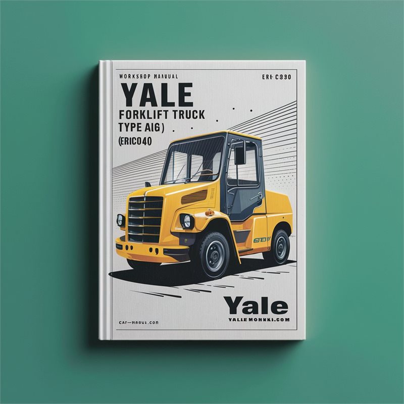 Yale Forklift Truck Type AG BG (a814): ERC030 ERC040 Service Repair Workshop Manual PDF