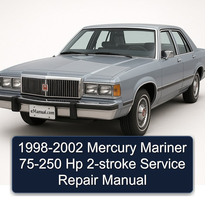 1998-2002 Mercury Mariner 75-250 Hp 2-stroke Service Repair Workshop Manual PDF