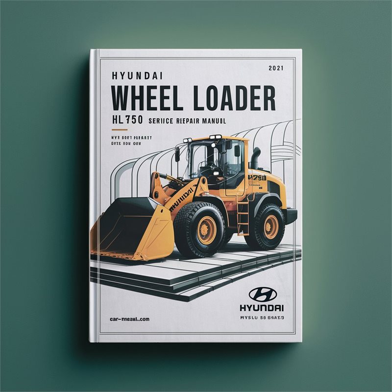 Hyundai Wheel Loader HL750 Service Repair Workshop Manual PDF