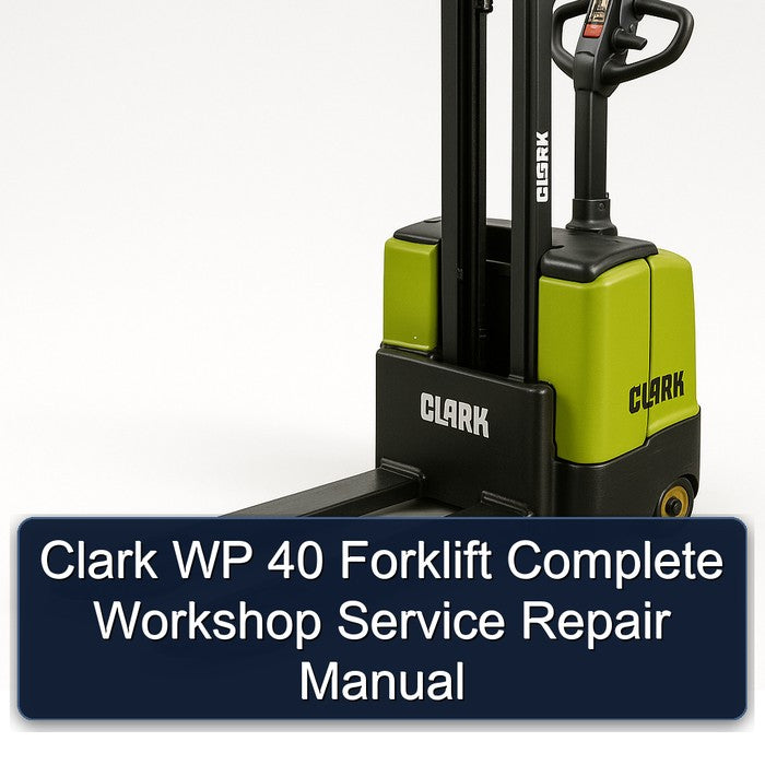 Clark WP 40 Forklift Service Repair Workshop Manual PDF