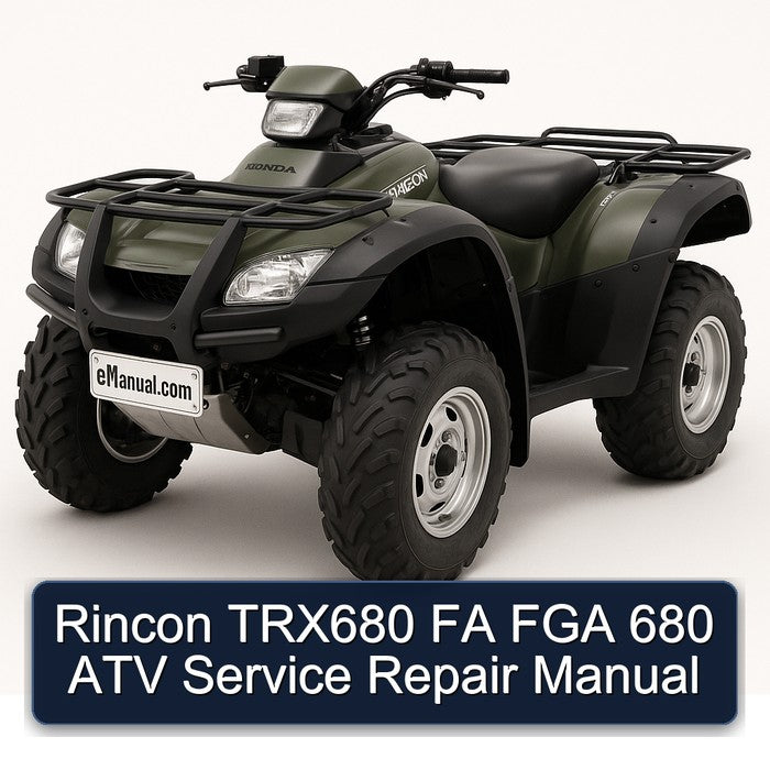 Rincon TRX680 FA FGA 680 ATV Service Repair Workshop Manual PDF