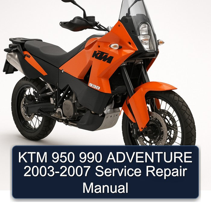 2003-2007 KTM 950 990 Adventure Service Repair Workshop Manual PDF