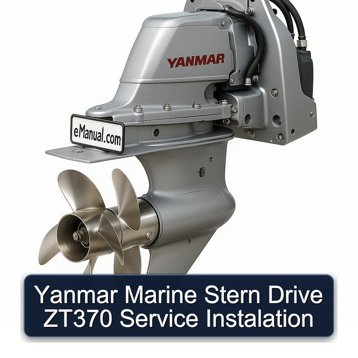Yanmar Marine Stern Drive ZT370 Instalation Service Repair Workshop Manual PDF
