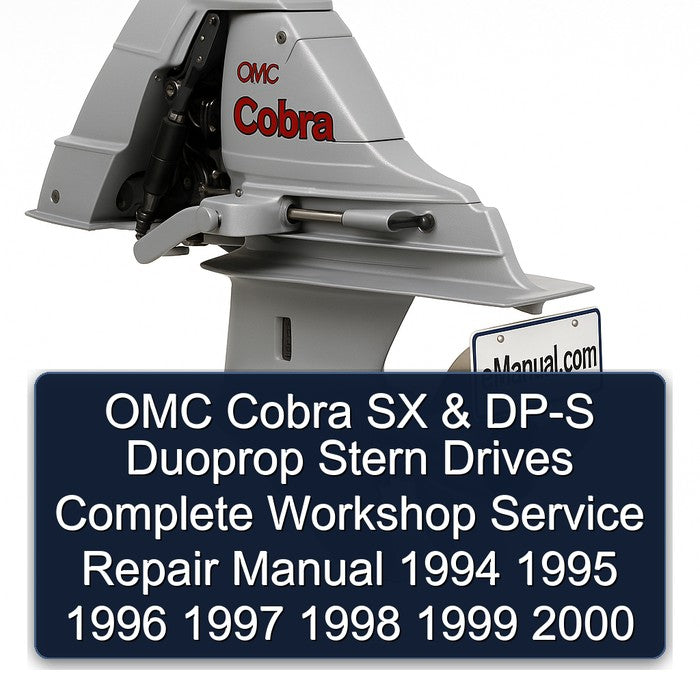1994-2000 OMC Cobra SX DP-S Duoprop Stern Drives Service Repair Workshop Manual PDF