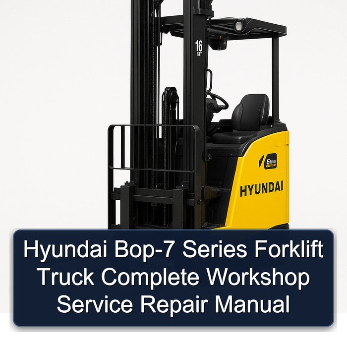 Hyundai BOP-7 Series Forklift Truck Service Repair Workshop Manual PDF