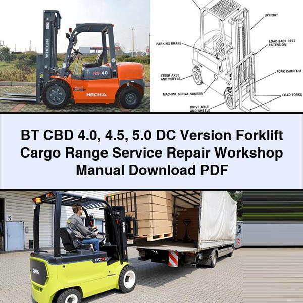 BT CBD 4.0 4.5 5.0 DC Version Forklift Cargo Range Service Repair Workshop Manual PDF